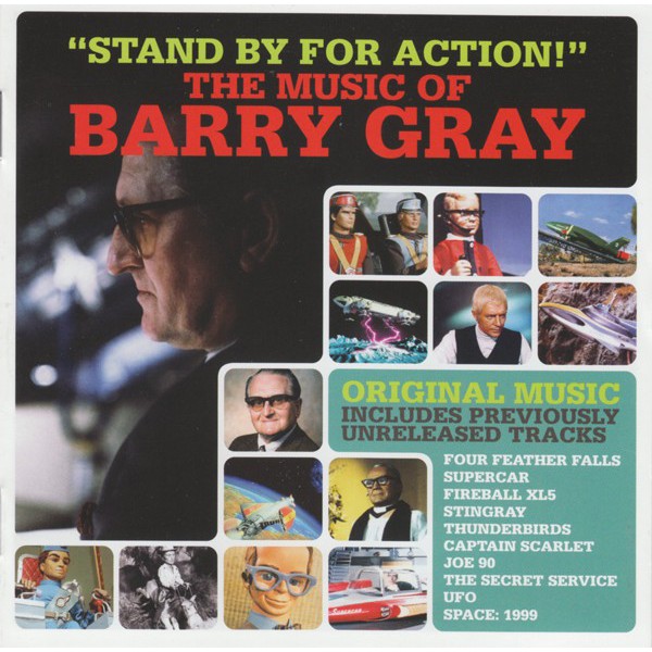 THE MUSIC OF BARRY GRAY: STAND BY FOR ACTION!