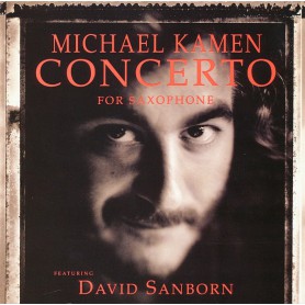 MICHAEL KAMEN: CONCERTO FOR SAXOPHONE