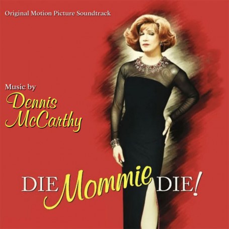 DIE, MOMMY, DIE!
