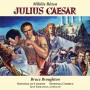 JULIUS CAESAR (REMASTERED RE-RECORDING)