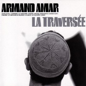 La Traversée | Armand AMAR | CD
