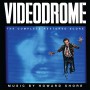 VIDEODROME (COMPLETE RESTORED SCORE)