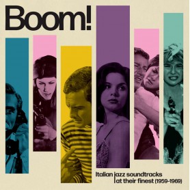 BOOM! Italian jazz soundtracks at their finest (1959-1969) | CD