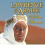 LAWRENCE D'ARABIE ET LES MUSIQUES DE MAURICE JARRE POUR DAVID LEAN