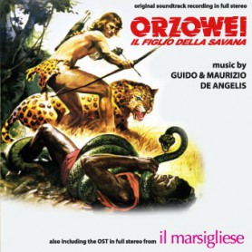 ORZOWEI IL FIGLIO DELLA SAVANA / IL MARSIGLIESE