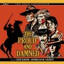 THE PROUD AND THE DAMNED