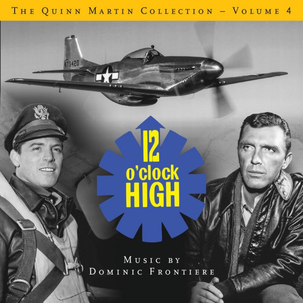 THE QUINN MARTIN COLLECTION VOLUME 4: 12 O'CLOCK HIGH