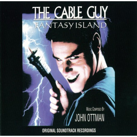 The Cable Guy • Fantasy Island | John OTTMAN | CD