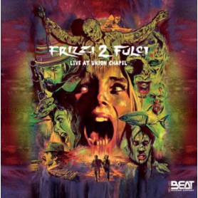 FRIZZI 2 FULCI – LIVE AT UNION CHAPEL