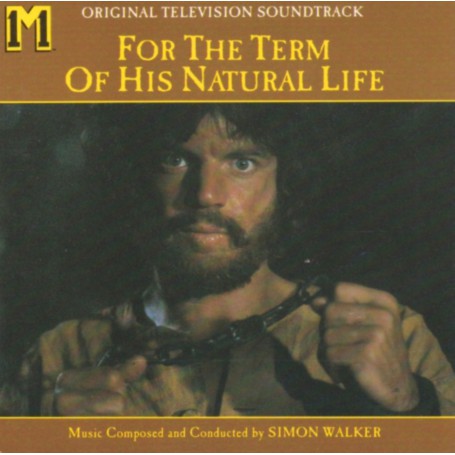 For the Term of His Natural Life | Simon WALKER | CD