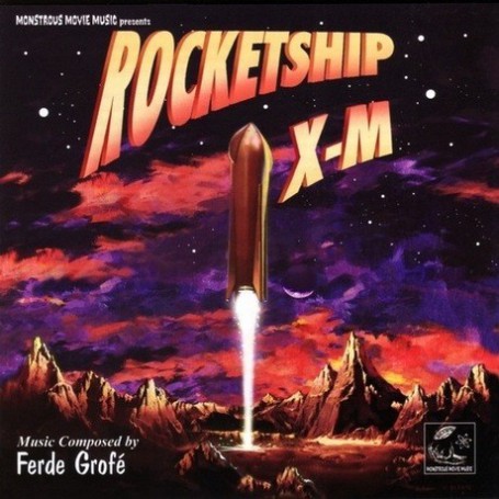 Rocketship X-M | Ferde GROFE | CD