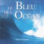 Le bleu de l'océan | Serge PERATHONER • Jannick TOP | CD