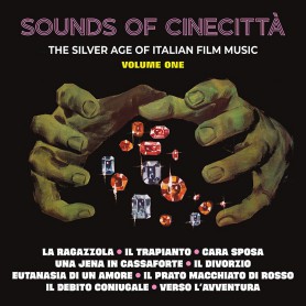 SOUNDS OF CINECITTÀ: THE SILVER AGE OF ITALIAN FILM MUSIC (VOL.1)