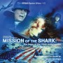 REMO WILLIAMS (TV PILOT) / MISSION OF THE SHARK: THE SAGA OF THE U.S.S. INDIANAPOLIS