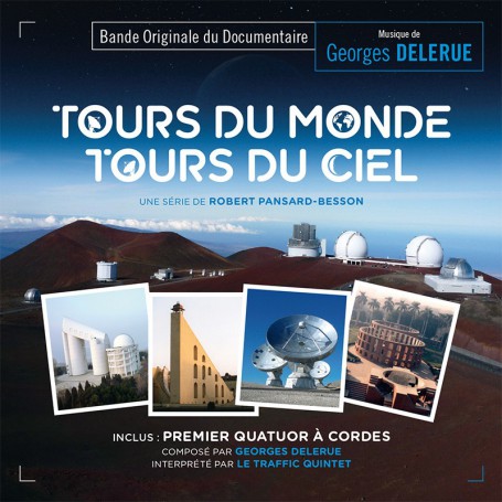 Tours du monde, tours du ciel • Premier Quatuor à cordes | Georges DELERUE | CD