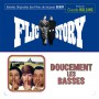 FLIC STORY / DOUCEMENT LES BASSES