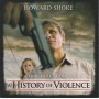 A History Of Violence | Howard SHORE | CD