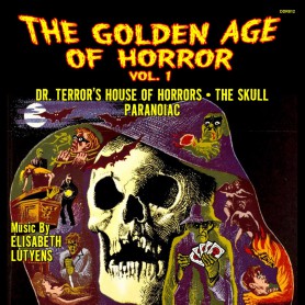 The Golden Age of Horror  (Volume 1) | Elizabeth LUTYENS | CD