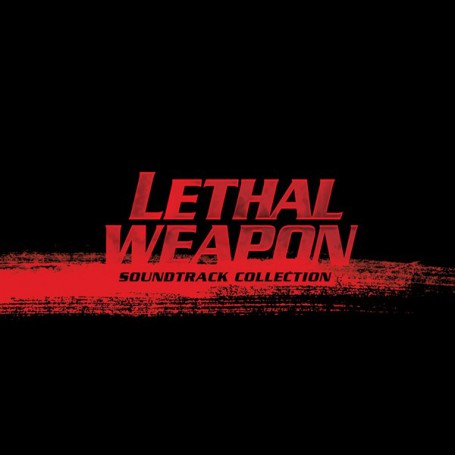 LETHAL WEAPON SOUNDTRACK COLLECTION