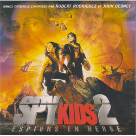 Spy Kids 2 : Espions en herbe | Robert RODRIGUEZ • John DEBNEY  | CD