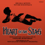 Heart of the Stag | Leonard ROSENMAN | CD