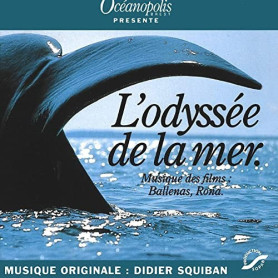 L'odyssée de la mer | Didier SQUIBAN | CD