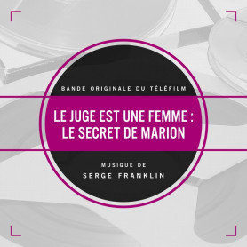 Le juge est une femme : Le secret de Marion | Serge FRANKLIN | Digital
