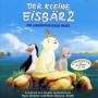 Der Kleine Eisbär 2 - Die geheimnisvolle Insel | Hans ZIMMER • Nick GLENNIE-SMITH | CD