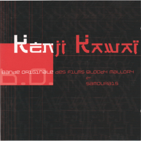 Bloody Mallory • Samouraïs | Kenji KAWAI | CD