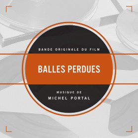 Balles perdues | Michel PORTAL | Digital