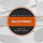 Balles perdues | Michel PORTAL | Digital