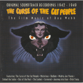 The Curse of the Cat People: The Film Music of Roy WEBB | CD