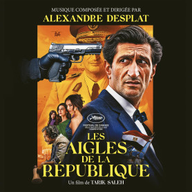Les aigles de la république | Alexandre DESPLAT | CD