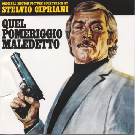 Quel Pomeriggio Maledetto | Stelvio CIPRIANI | CD