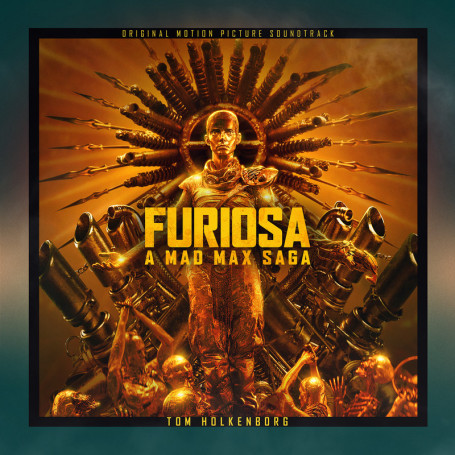 Furiosa: A Mad Max Saga | Tom HOLKENBORG | CD