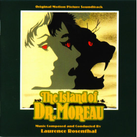 The Island of Dr. Moreau | Laurence ROSENTHAL | CD