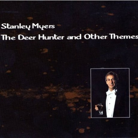 The Deer Hunter and Other Themes | Stanley MYERS | CD