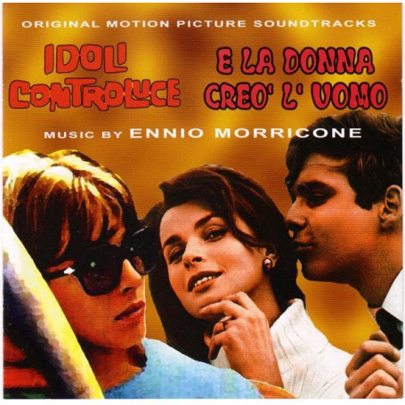 Idoli controluce • E la donna creo' l'uomo | Ennio MORRICONE | CD