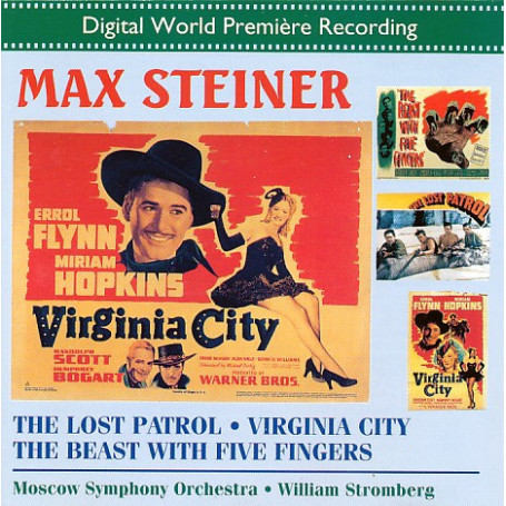 The Lost Patrol • Virginia City • The Beast with Five Fingers | Max STEINER | CD