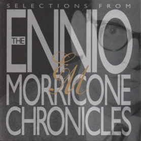 Selections From The Ennio Morricone Chronicles l Ennio MORRICONE | CD