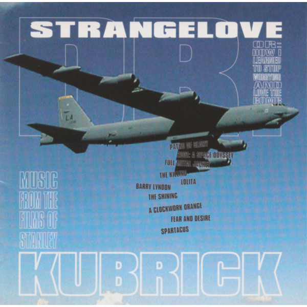 Dr. StrangeloveMusic From The Films Of Stanley Kubrick | CD