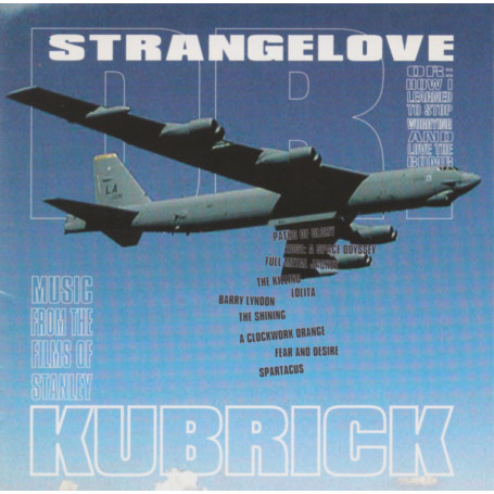 Dr. Strangelove...Music From The Films Of Stanley Kubrick | CD