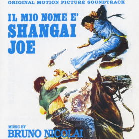 Il Mio Nome è Shangai Joe • I Giorni della Violenza | Bruno NICOLAI | CD