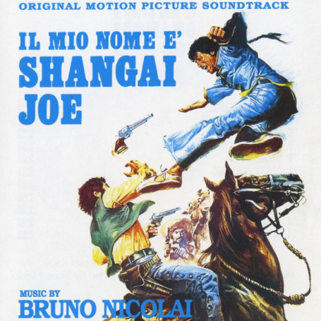 Il Mio Nome è Shangai Joe • I Giorni della Violenza | Bruno NICOLAI | CD