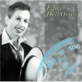 It's Time to Sing | Edda DELL'ORSO | CD