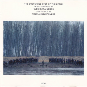 The Suspended Step of The Stork | Eleni KARAINDROU | CD