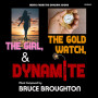 The Girl, The Gold Watch and Dynamite | Bruce BROUGHTON | CD