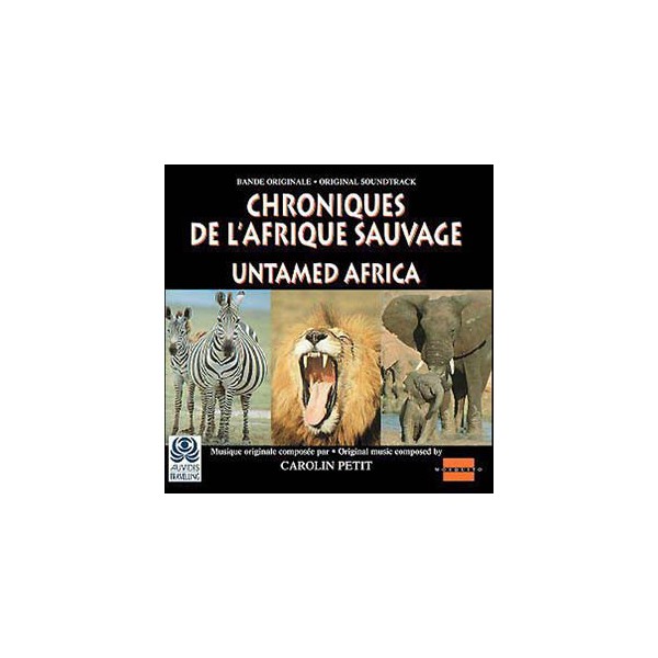 CHRONIQUES DE L'AFRIQUE SAUVAGE CHRONIQUES DE L'AFRIQUE SAUVAGE