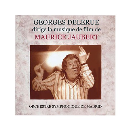 GEORGES DELERUE DIRIGE LA MUSIQUE DE MAURICE JAUBERT