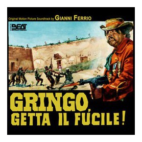 GRINGO, GETTA IL FUCILE